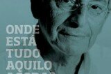 "Onde está tudo aquilo agora? - Minha vida na política", de Fernando Gabeira